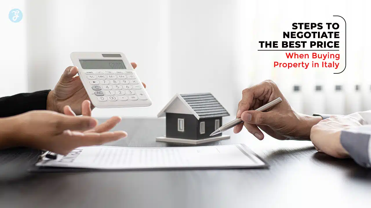 Negotiate the Best Price When Buying Property in Italy