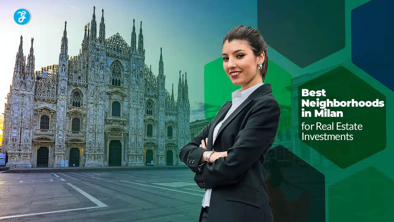 Neighborhoods in Milan for Real Estate Investments
