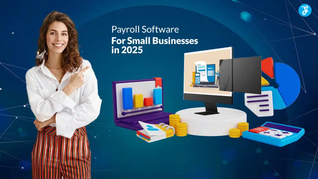 Payroll Software For Small Businesses in 2025