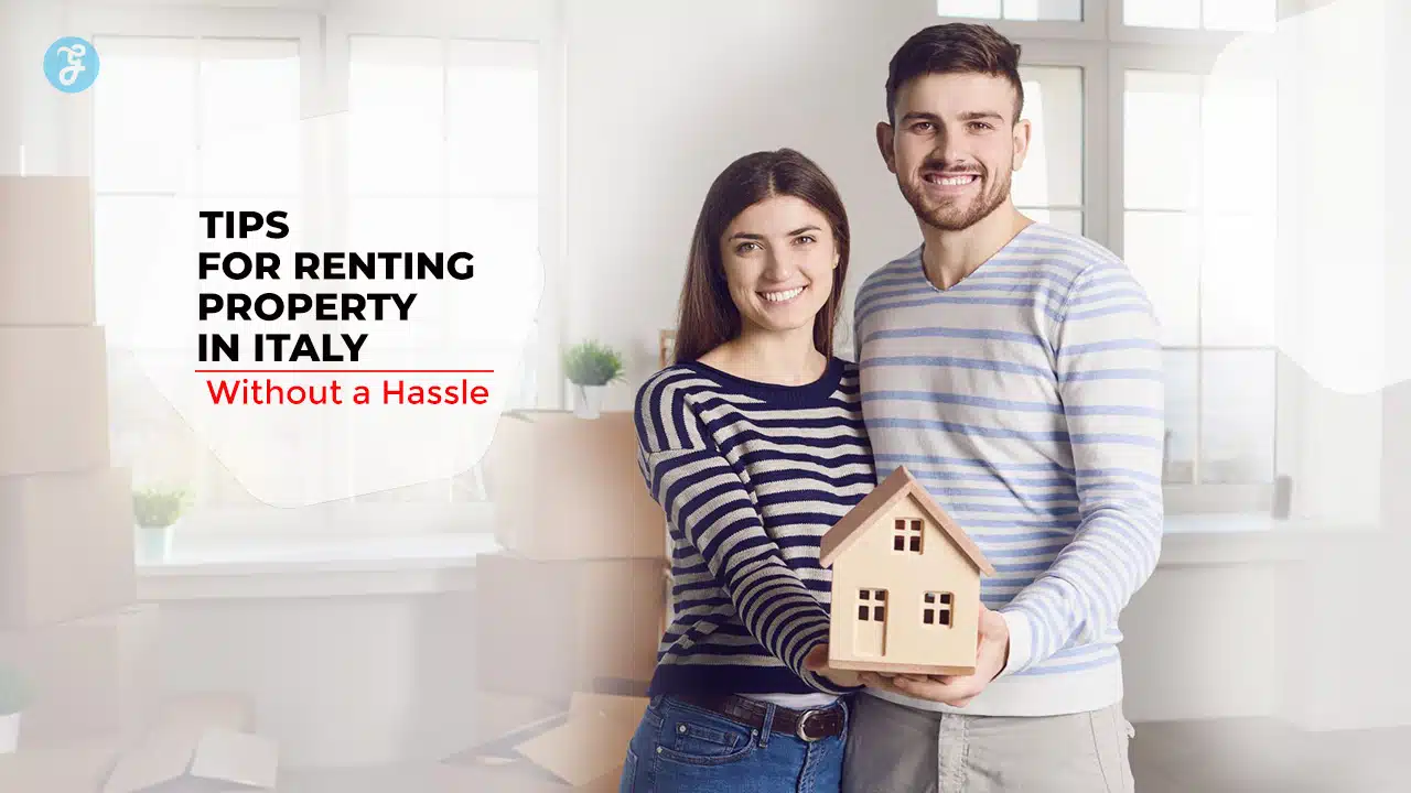 Rent Property in Italy Without Hassle