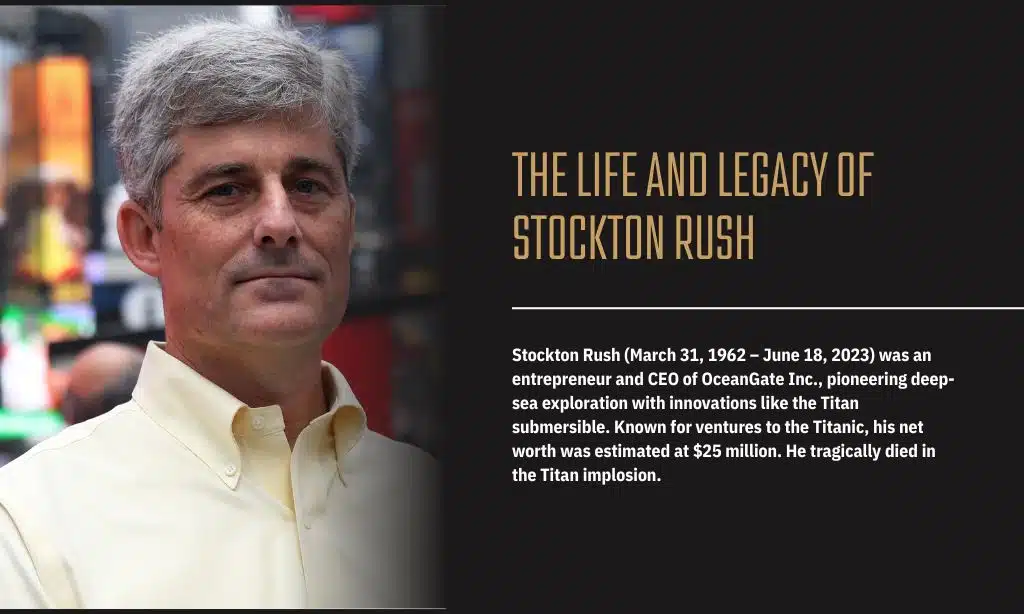 The Life and Legacy of Stockton Rush