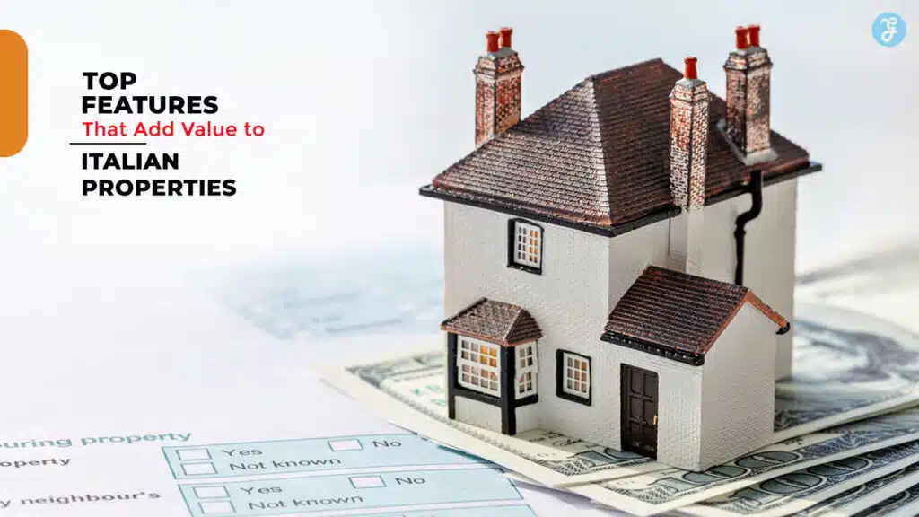 Features of Properties In Italy