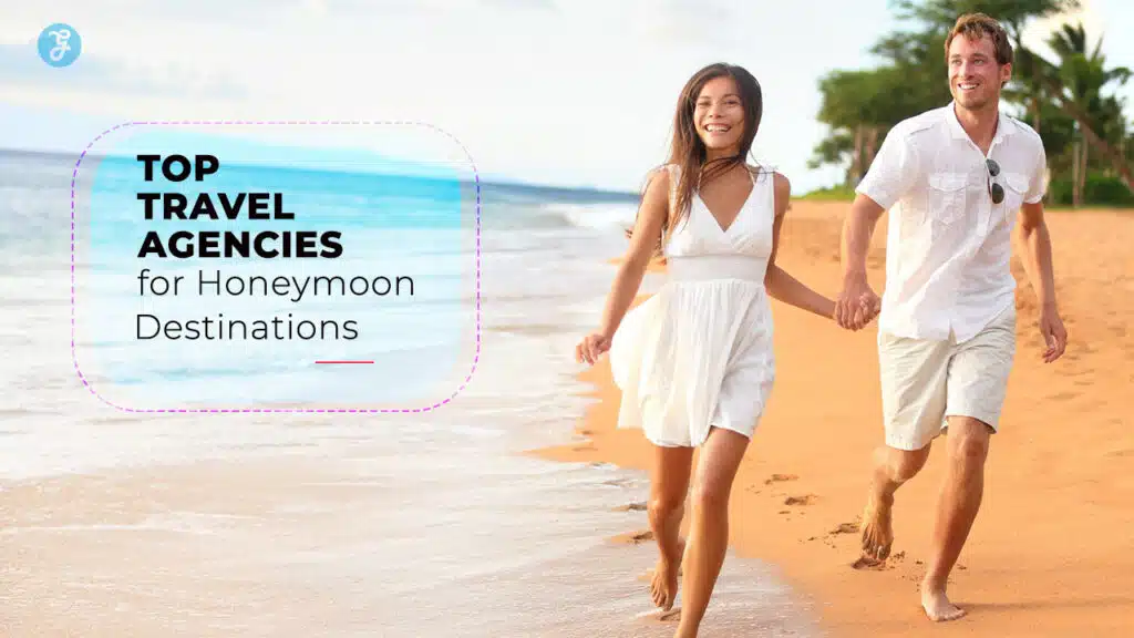 Travel Agencies for Honeymoon Destinations