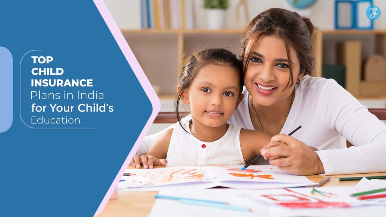 Child Insurance Plans for Education In India