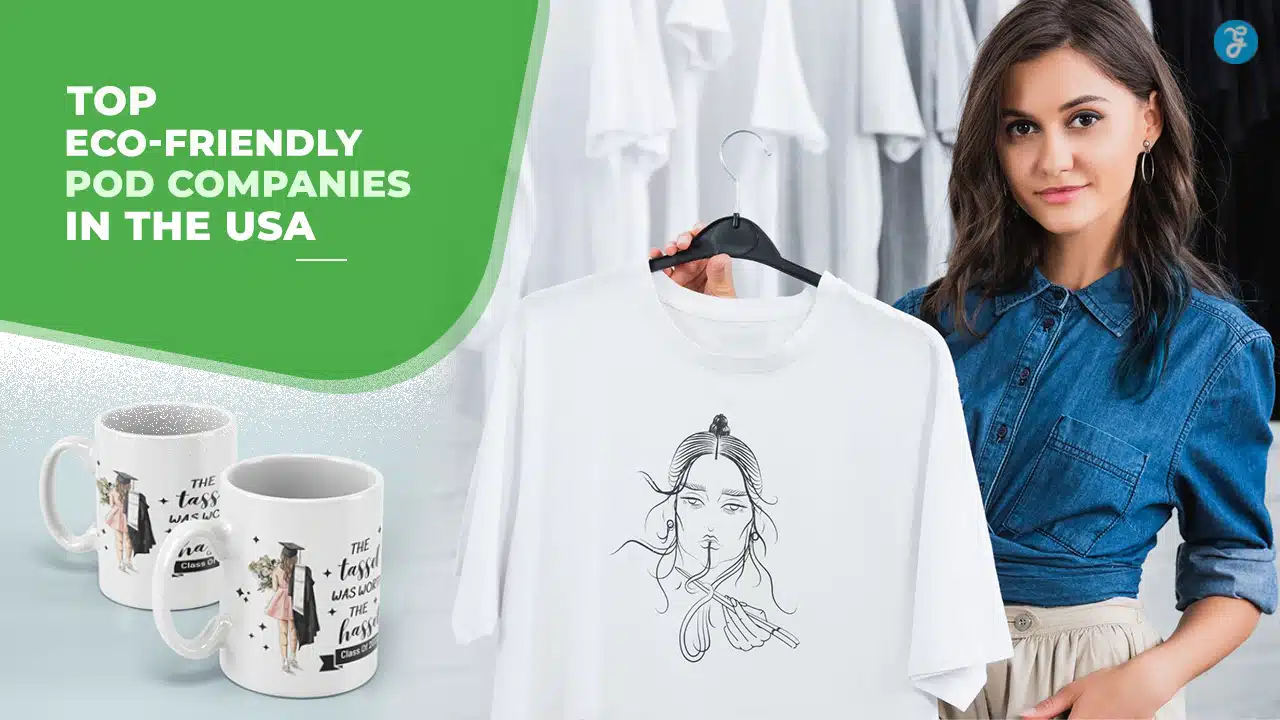 Eco-Friendly POD Companies USA