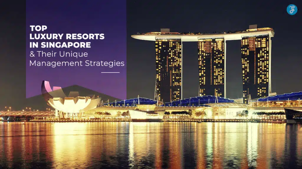 Luxury Resorts in Singapore