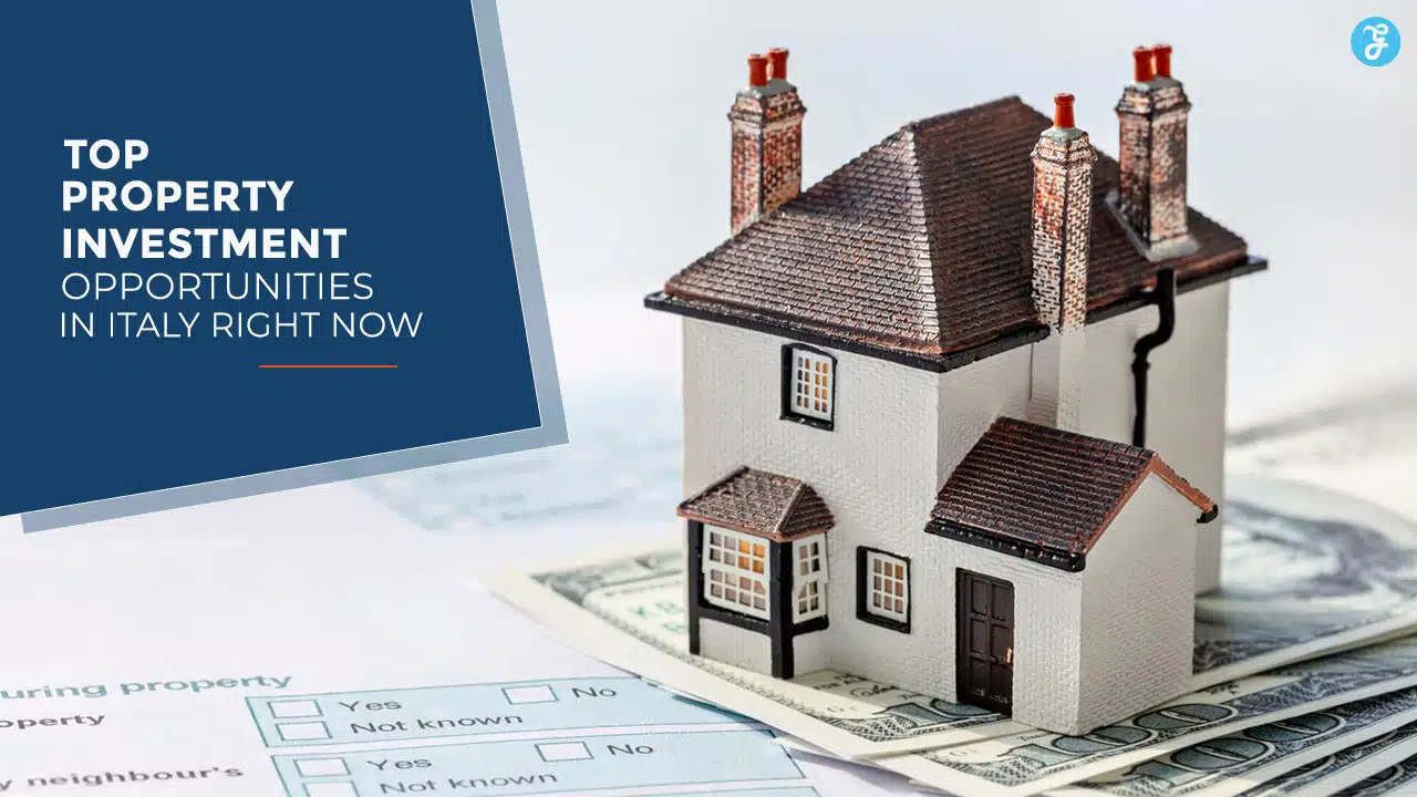 Property Investment Opportunities in Italy