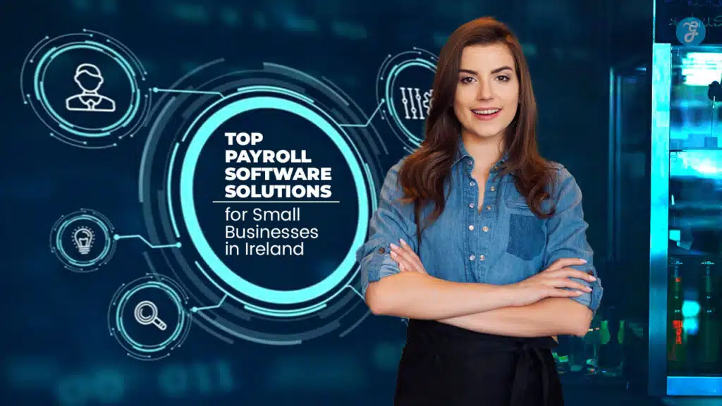 Payroll Software for Small Businesses in Ireland
