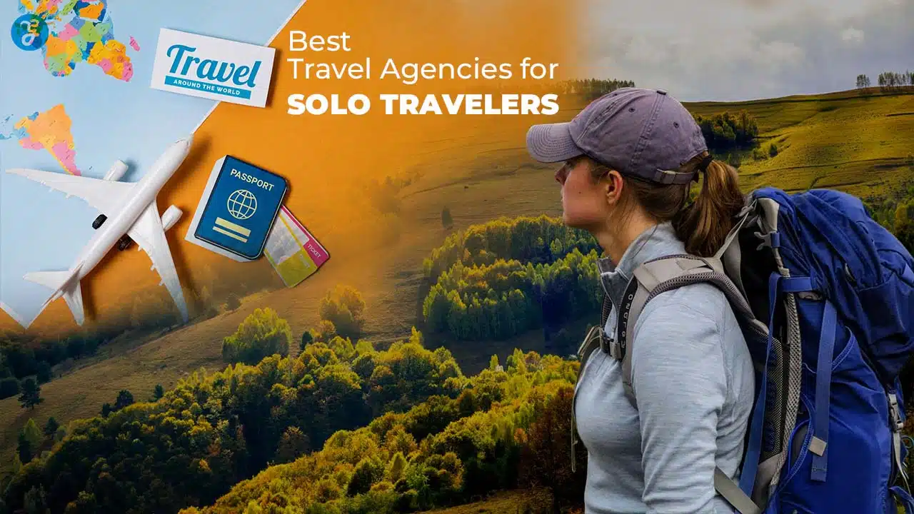 Travel Agencies for Solo Travelers
