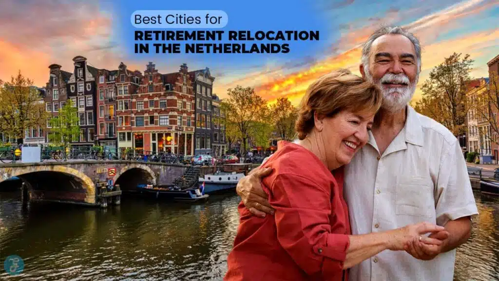 best cities for retirement relocation in the Netherlands