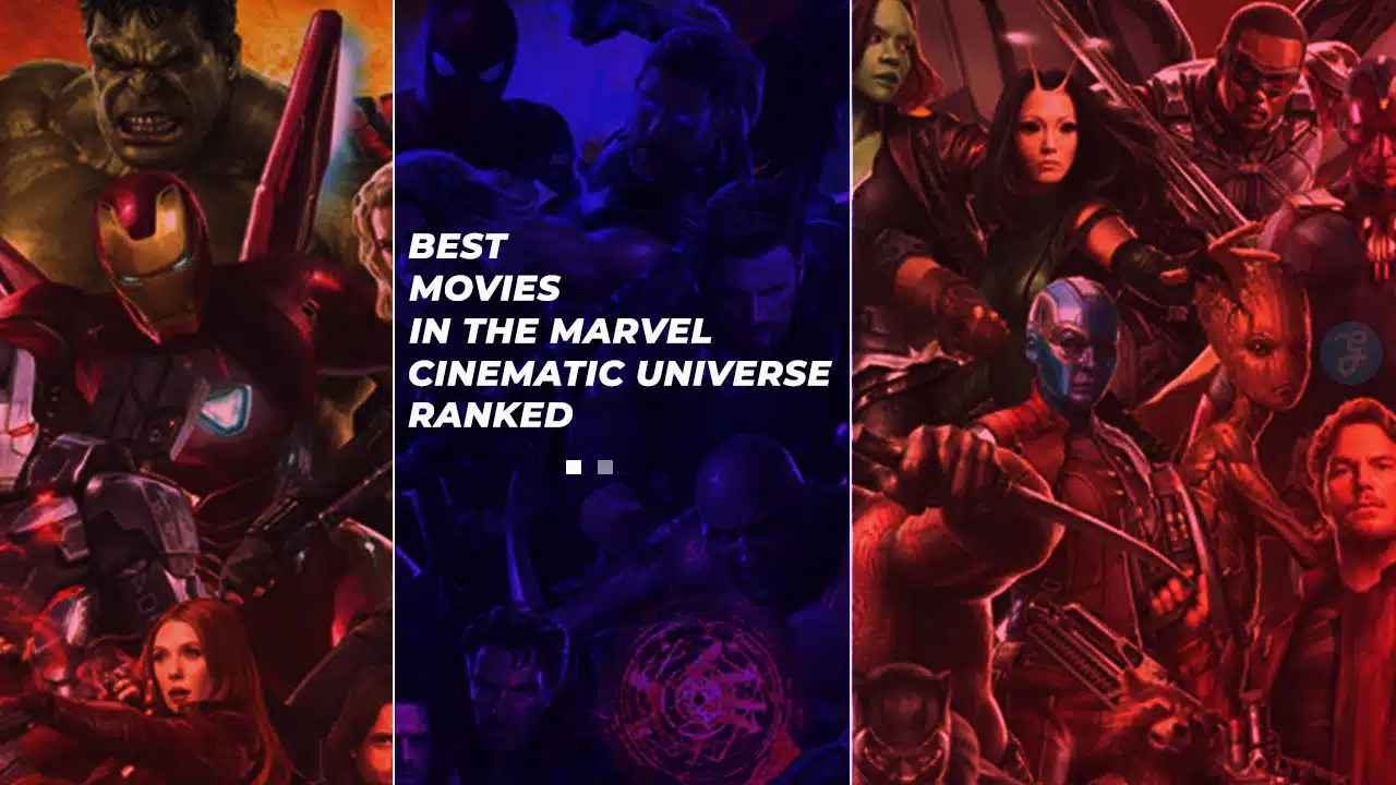 Best Movies in the Marvel Cinematic Universe