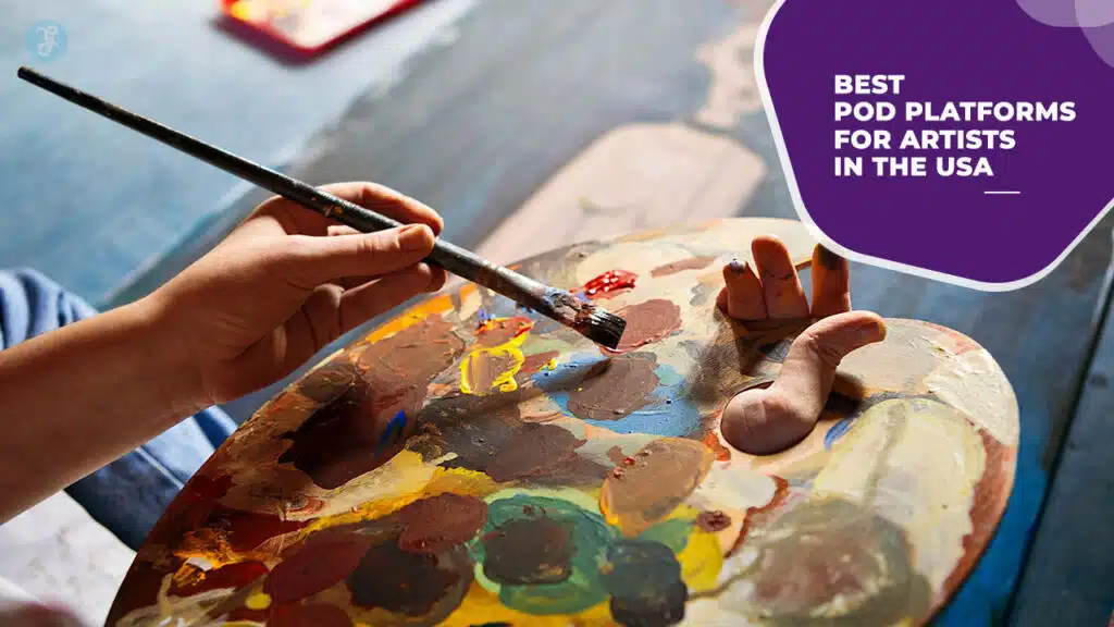 Best POD Platforms for Artists in the USA