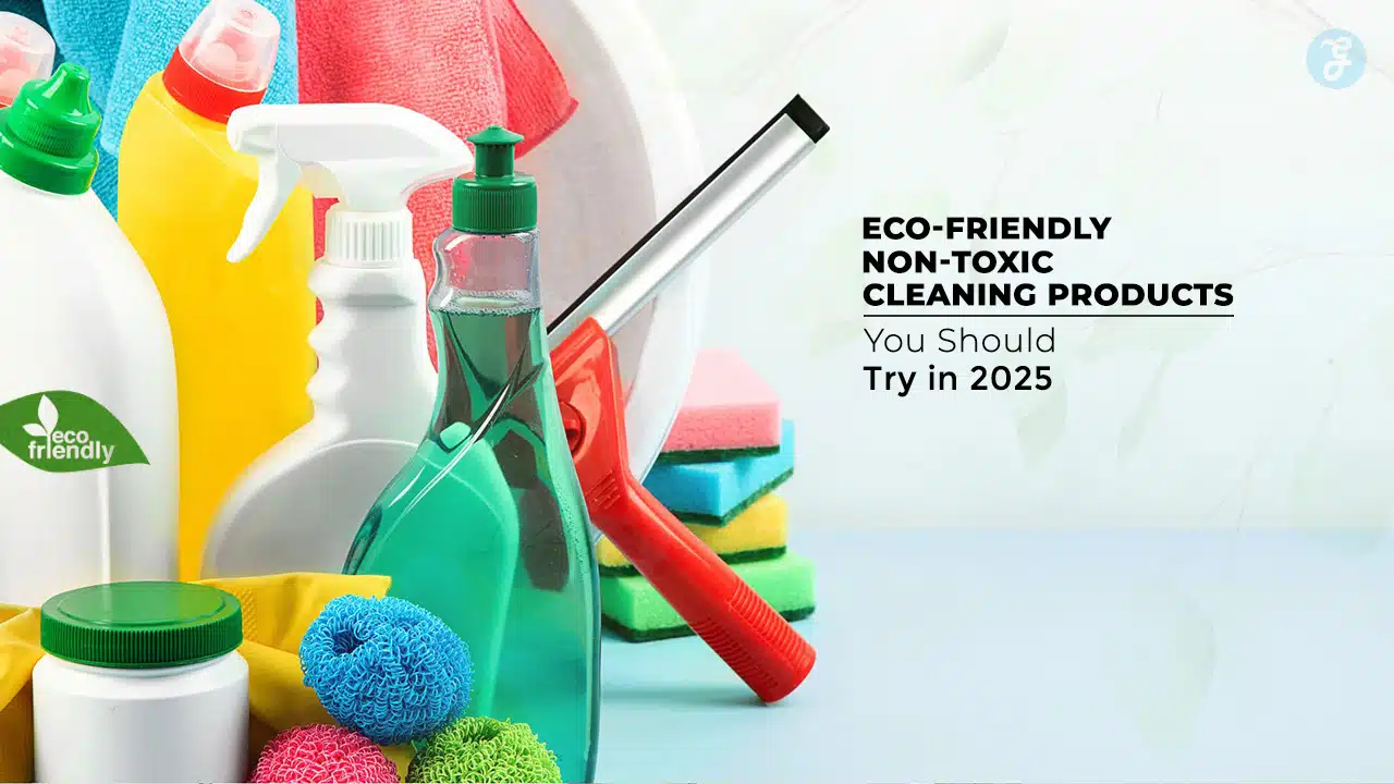 Eco-Friendly Non-Toxic Cleaning Products