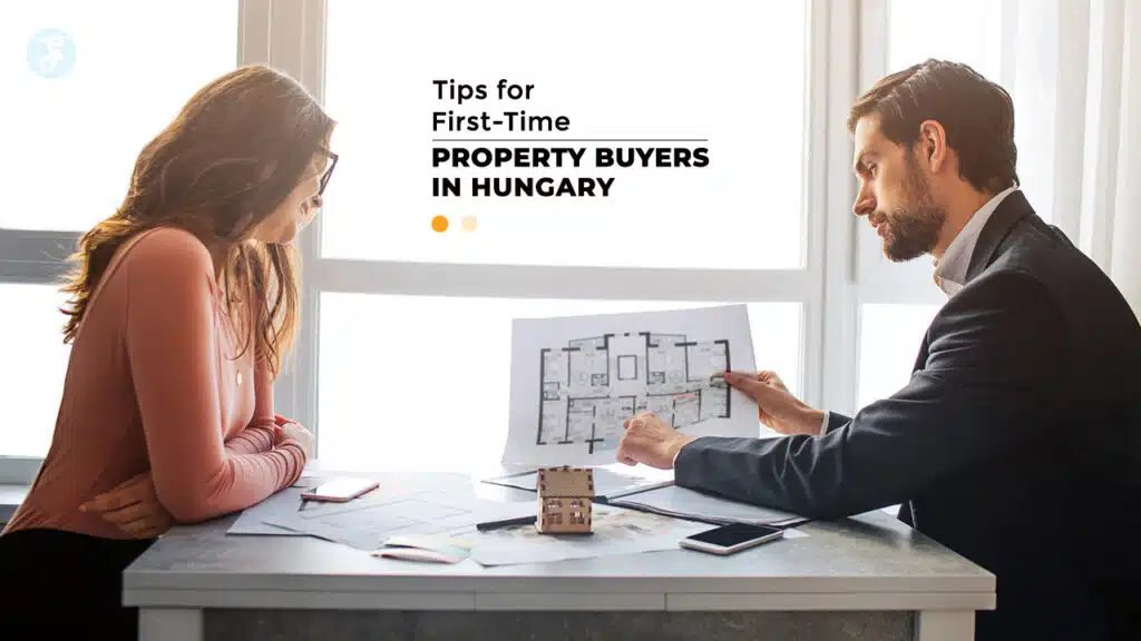 Tips for First-Time Property Buyers in Hungary