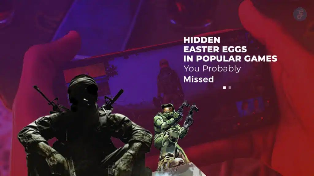 Easter Eggs in Popular Games