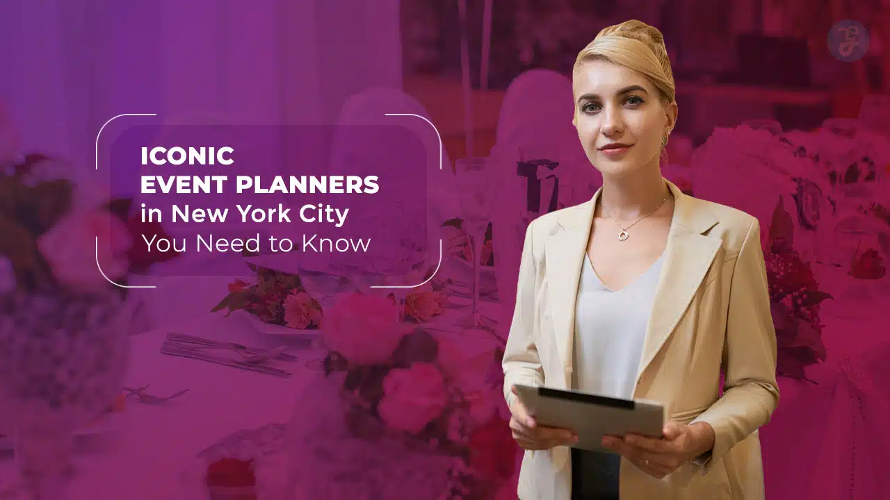 Iconic Event Planners in New York City