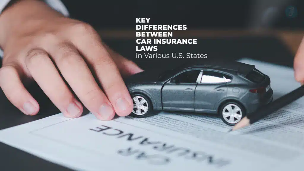 Car Insurance Laws Differences In U.S. States