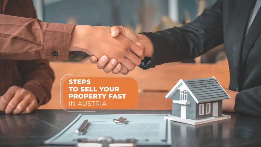Sell Your Property Fast in Austria