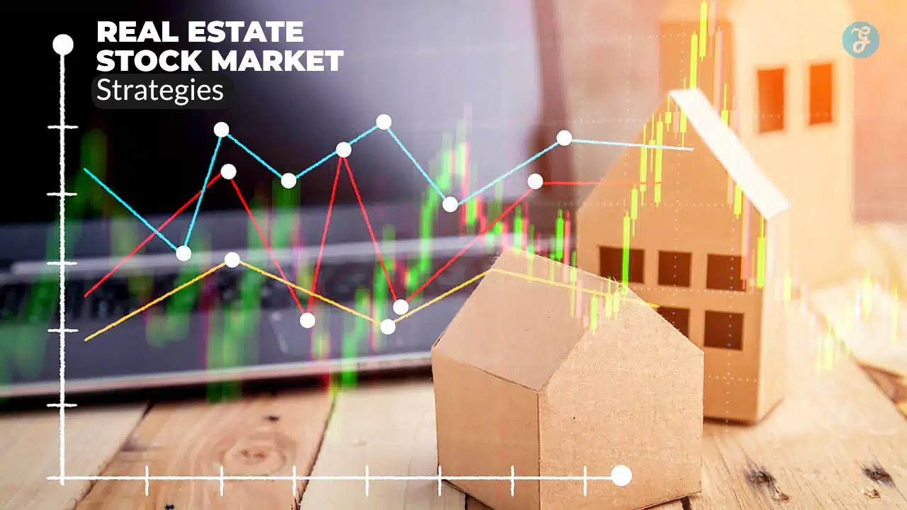 real estate stock market strategies