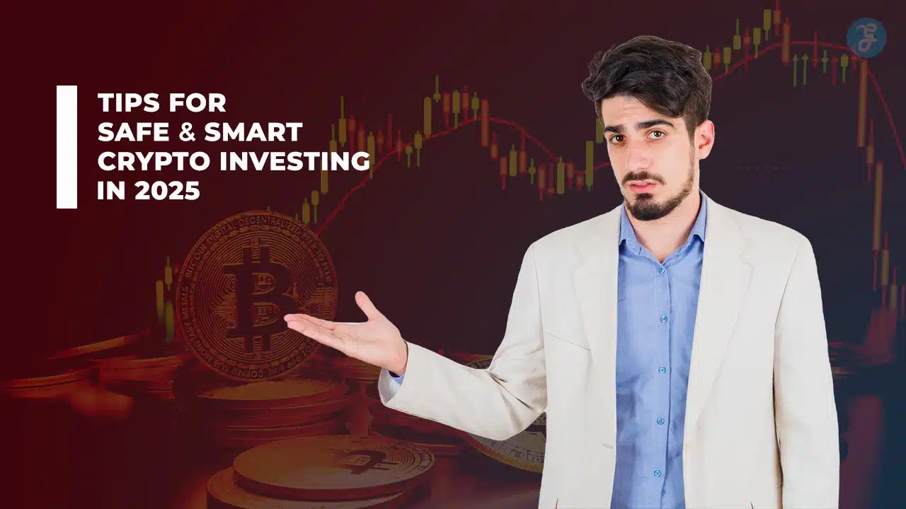 Safe and Smart Crypto Investing Tips