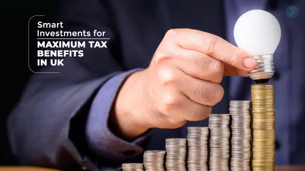 Smart Investments for Tax Benefits in the UK