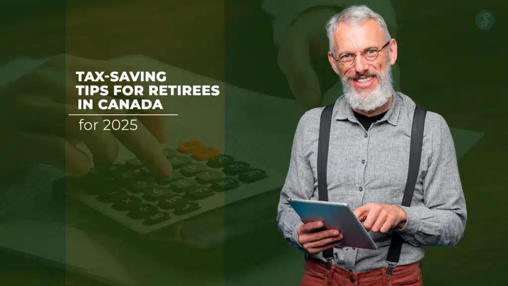 Tax-Saving Tips for Retirees in Canada