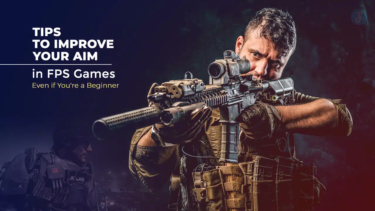 Tips to improve your aim in fps games