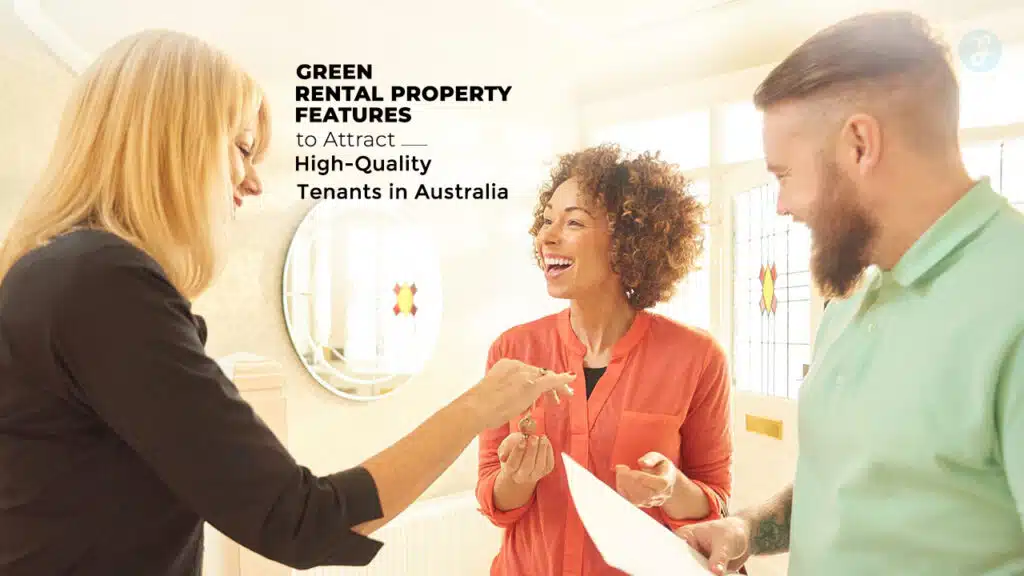Green Rental Property Features in Australia