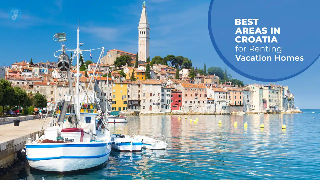Best Areas in Croatia for Renting Vacation Homes
