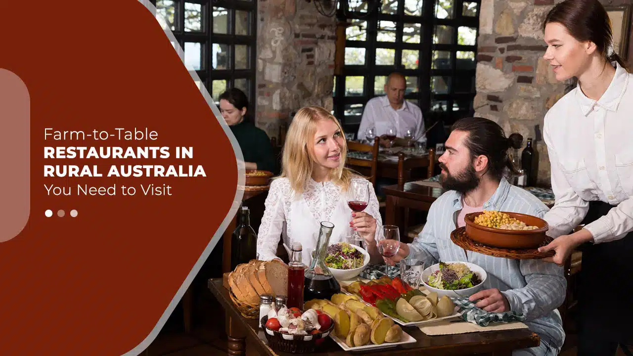 Farm-to-Table Restaurants in Rural Australia