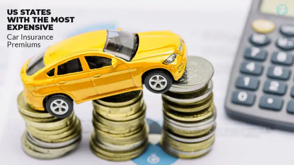 US States With the Most Expensive Car Insurance