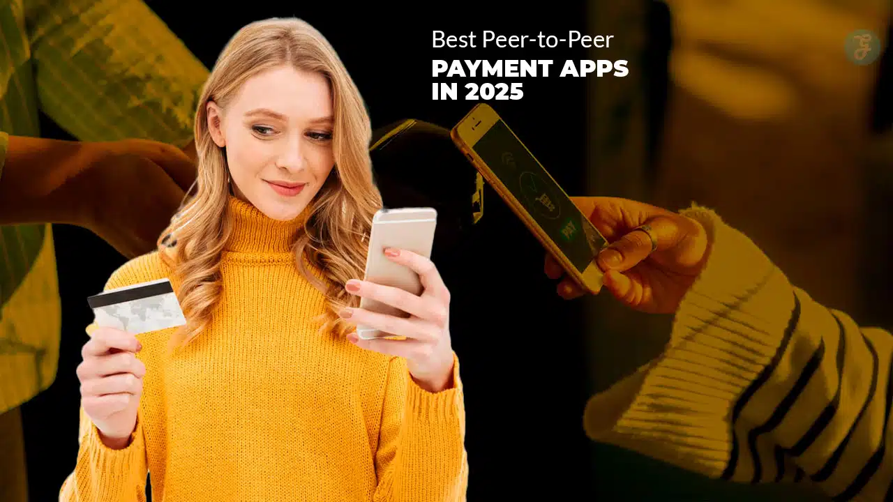 Best Peer-to-Peer Payment Apps
