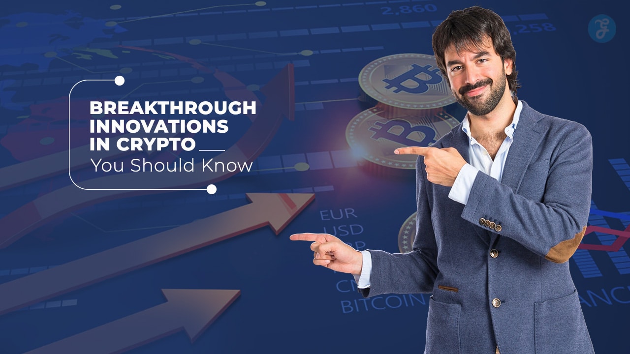 Breakthrough Innovations in Crypto