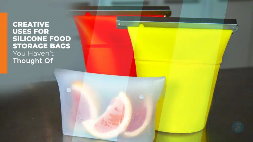 Creative Uses for Silicone Food Storage Bags