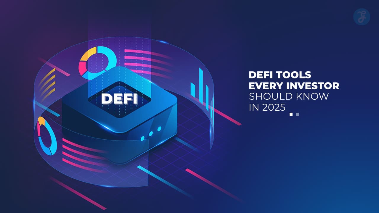 DeFi Tools Every Investor Should Know
