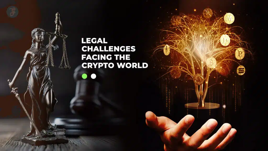 Legal Challenges Facing the Crypto World