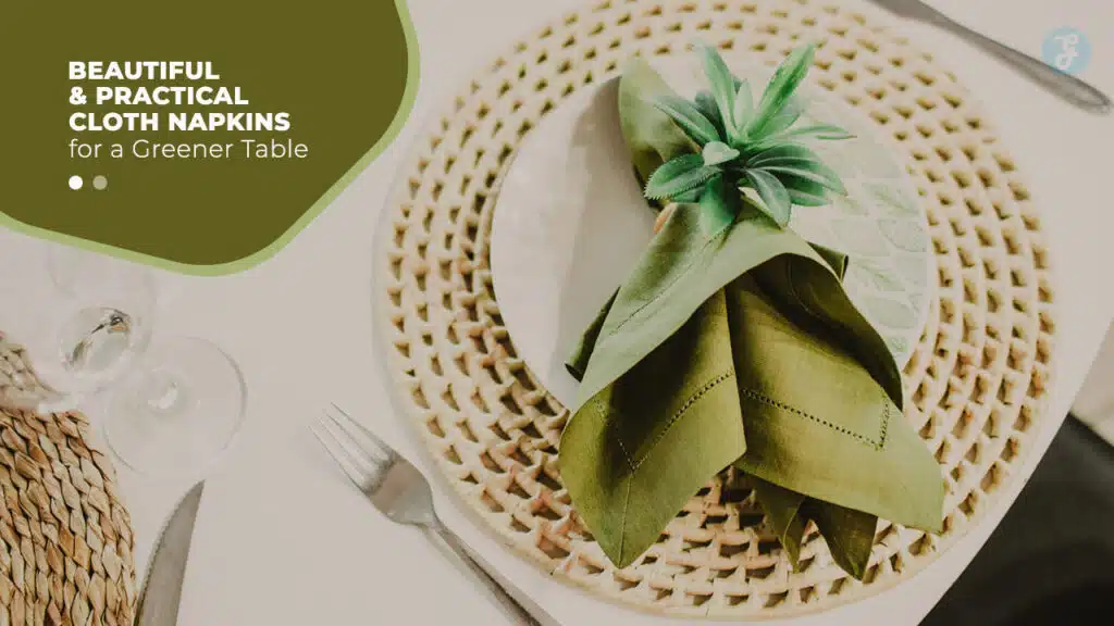 Eco-Friendly Cloth Napkins for a Greener Table