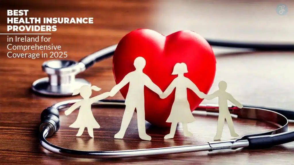 Best Health Insurance Providers in Ireland