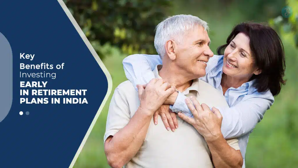 Benefits of Investing Early in Retirement Plans in India