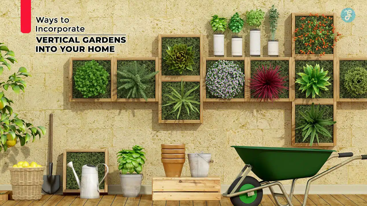 Incorporate Vertical Gardens at Home