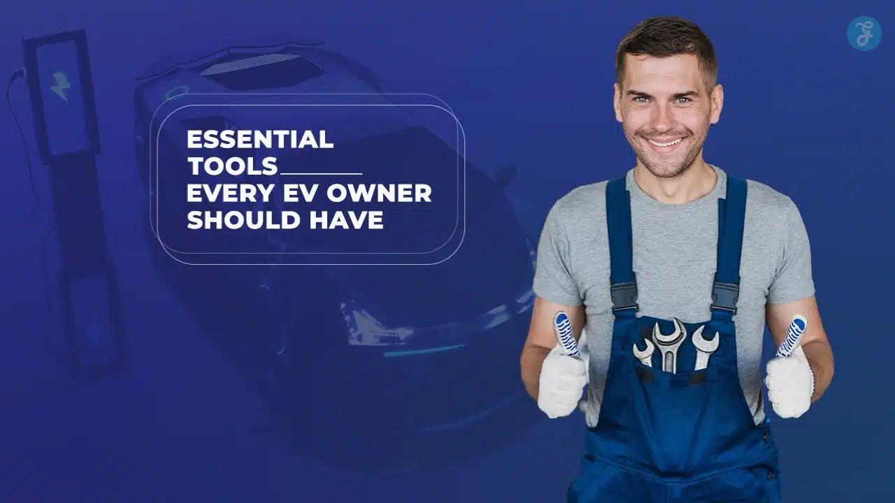 Essential Tools for EV Owners