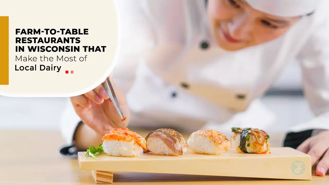 Farm-to-Table Restaurants in Wisconsin