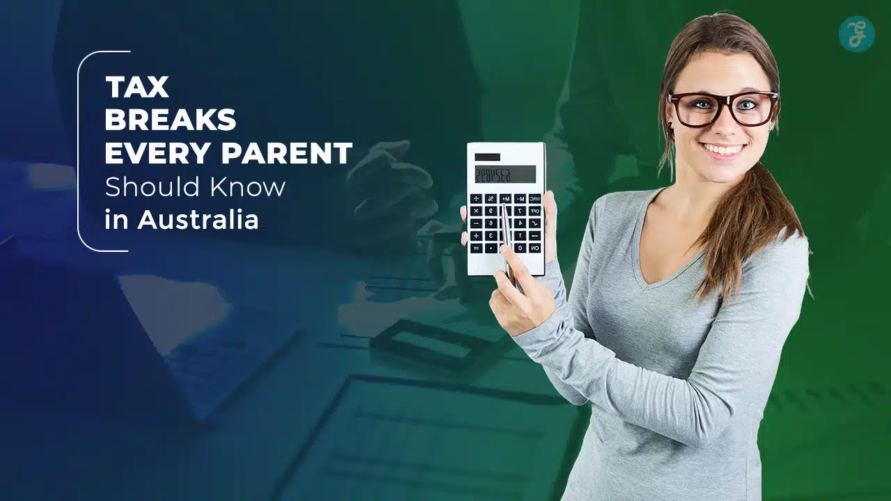 Tax Breaks Every Parent in Australia