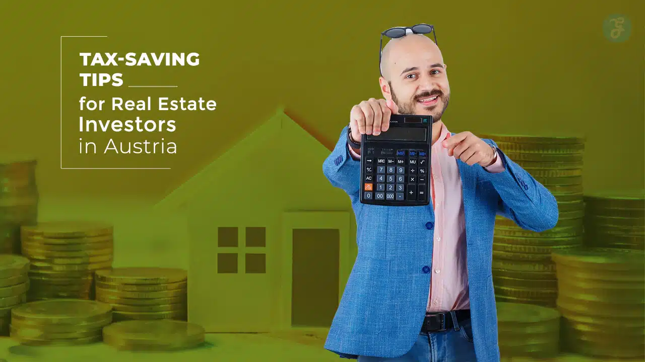 Tax-Saving Tips for Real Estate Investors in Austria