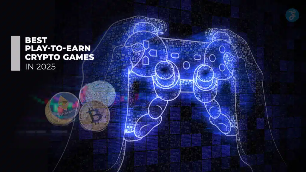 Best Play-to-Earn Crypto Games