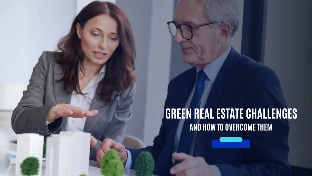 Challenges in Green Real Estate