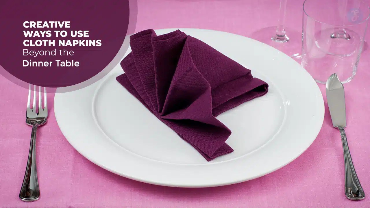 Creative Ways to Use Cloth Napkins