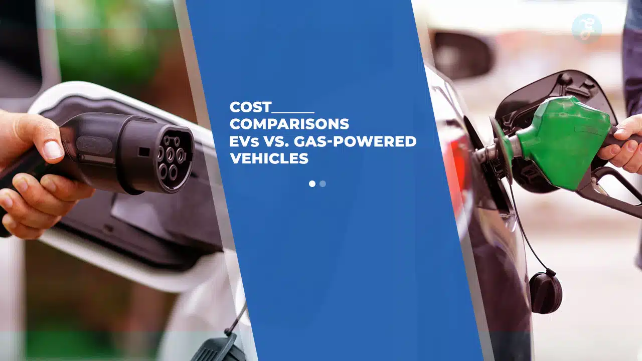 EVs vs. Gas-Powered Vehicles