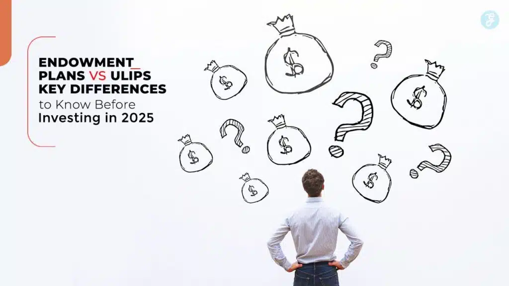 Endowment Plans vs ULIPs