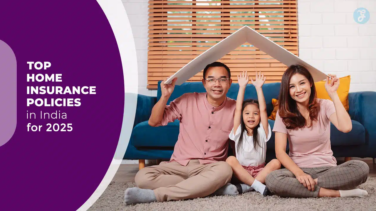 Home Insurance Policies in India